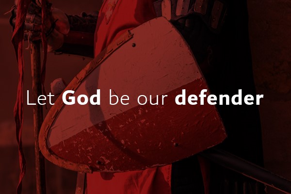 Let God be our Defender – Church of the Redeemed Remnant